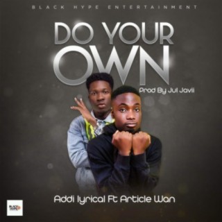 Do Your Own (Feat. Article Wan)