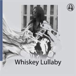 Whiskey Lullaby