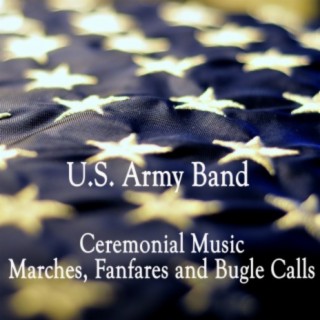 Ceremonial Music, Marches, Fanfares and Bugle Calls