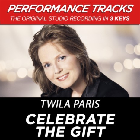 Celebrate The Gift (Performance Track In Key Of C/D) | Boomplay Music