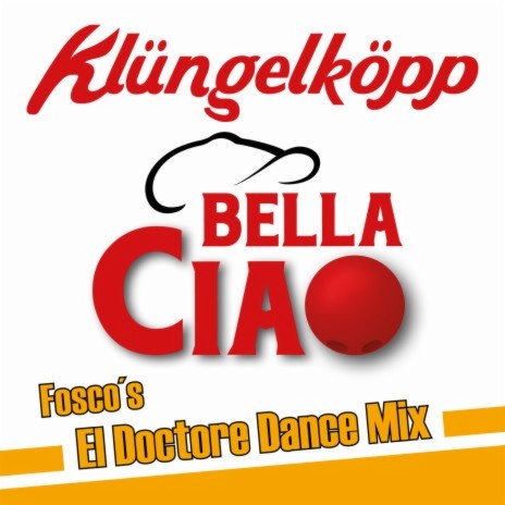 Bella Ciao (Fosco's El Doctore Dance Mix Radio Version) | Boomplay Music