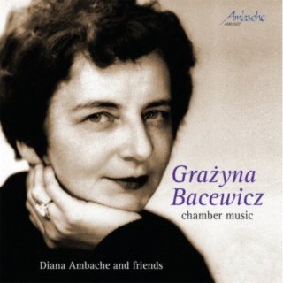 Grazyna Bacewicz: chamber music