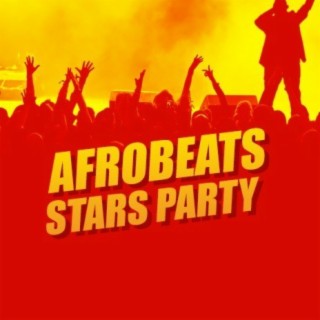 Afrobeats Stars Party
