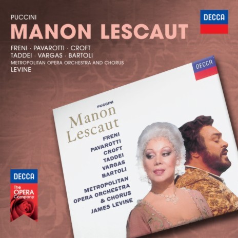 Puccini: Manon Lescaut, Act I: Cortese damigella ft. Mirella Freni, Dwayne Croft, Metropolitan Opera Orchestra & James Levine | Boomplay Music