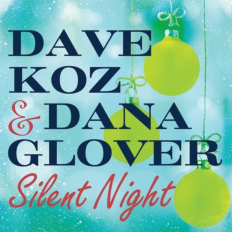 Silent Night (Song Only) ft. Dana Glover | Boomplay Music