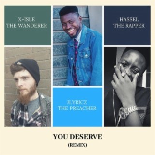 You Deserve (Remix)