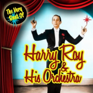 Harry Roy & His Orchestra