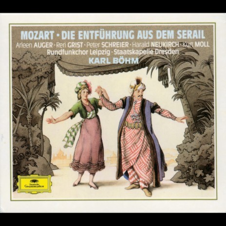 Mozart: Die Entführung aus dem Serail, K.384 / Act 2: "Ach Belmonte! Ach, mein Leben!" ft. Peter Schreier, Harald Neukirch, Reri Grist, Staatskapelle Dresden & Karl Böhm | Boomplay Music