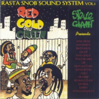 Red Gold and Green (Rasta Snob Sound System Vol. 1)