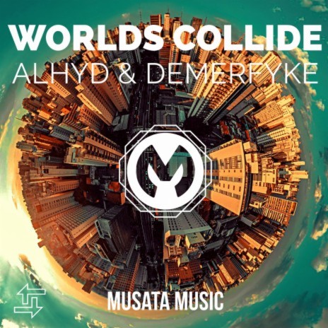 Worlds Collide ft. DEMERFYKE | Boomplay Music