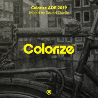 Colorize ADE 2019, mixed by Sound Quelle