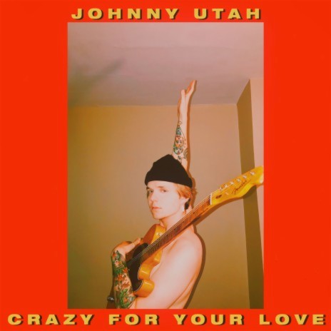 Crazy For Your Love | Boomplay Music