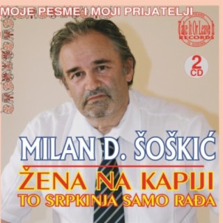 Zena na kapiji (Moje pesme i moji prijatelji)