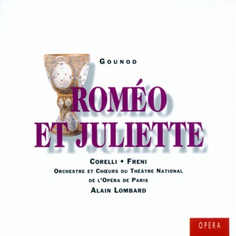 Roméo et Juliette, Act 3: Final. Ah ! Ah ! Voici nos gens ! - Quelle rage ! Vertudieu ! (Stéphano, Gregorio, Chœur, Mercutio, Tybalt, Roméo) ft. Christos Grigoriou, Chœur du Théâtre National de l'Opéra de Paris, Eliane Lublin, Franco Corelli & Henri Gui | Boomplay Music