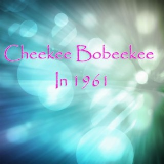 Cheekee Bobeekee