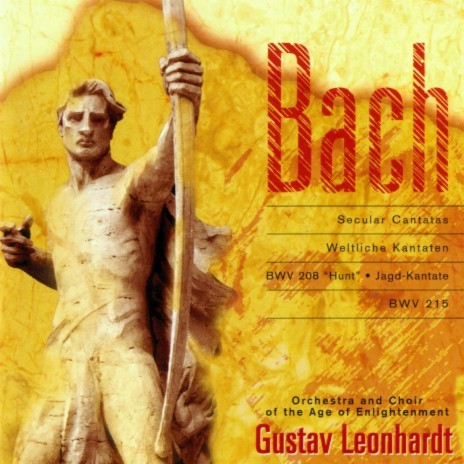 J.S. Bach: "Preise dein Glücke, gesegnetes Sachsen" Cantata, BWV 215 - 3. "Freilich trotzt Augustus' Name" ft. Orchestra of the Age of Enlightenment & Gustav Leonhardt | Boomplay Music