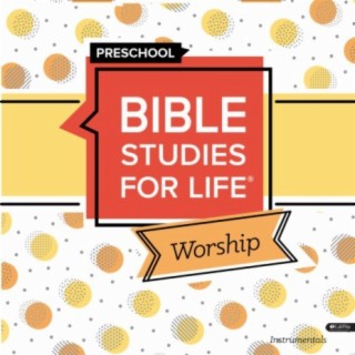 Bible Studies for Life Preschool Worship Instrumentals Winter 2020