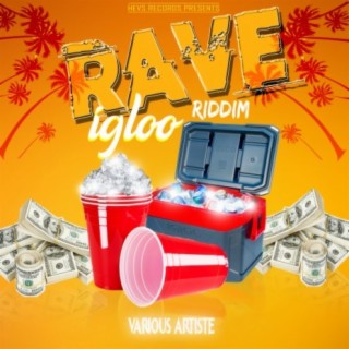 Rave Igloo Riddim