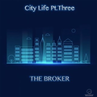 City Life, Pt. 3