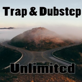 Trap & Dubstep Unlimited