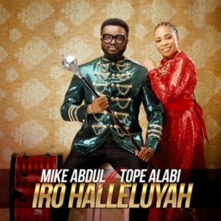 Ìró Hallelúyàh ft. Tope Alabi lyrics | Boomplay Music