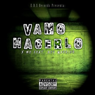 Vamo Hacerlo (feat. Boy Warrior & Big K) (Remix)