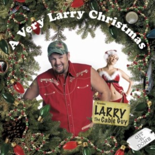 Larry The Cable Guy