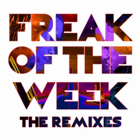 Freak Of The Week (Remix) ft. Jeremih, Beenie Man & Popcaan | Boomplay Music