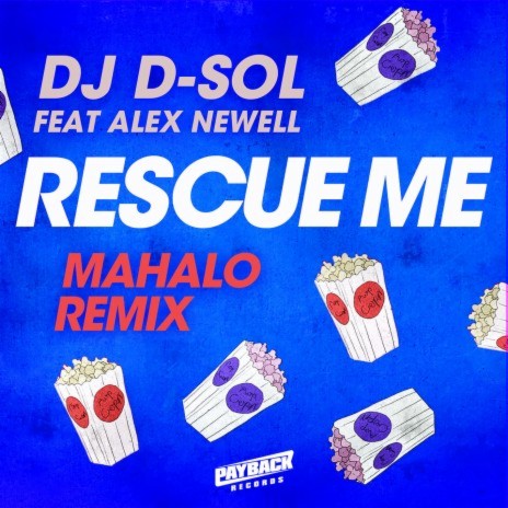 Rescue Me (feat. Alex Newell) [Mahalo Remix] | Boomplay Music