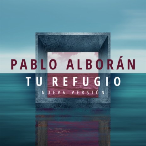 Tu refugio (Nueva versión) | Boomplay Music