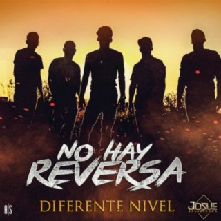 No Hay Reversa