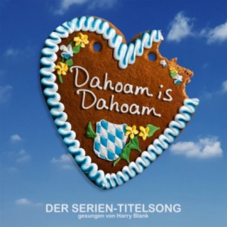 Dahoam is dahoam (Music from the Original TV Series)