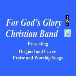 For God's Glory Christian Band