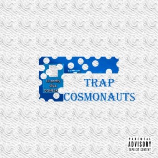 Trap Cosmonauts