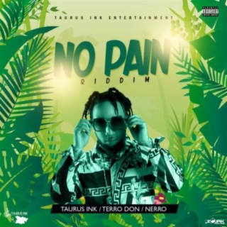 No Pain Riddim