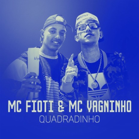 Quadradinho ft. MC Vagninho | Boomplay Music