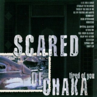 Scared Of Chaka