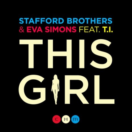 This Girl (feat. Eva Simons & T.I.) | Boomplay Music