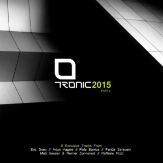 Tronic 2015, Pt. 2