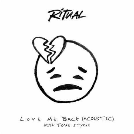 Love Me Back (Acoustic) ft. Tove Styrke | Boomplay Music