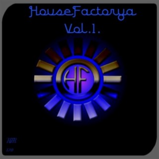 HouseFactorya Vol.1.