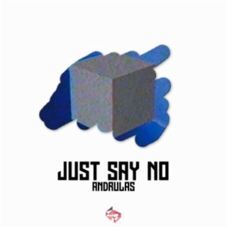 Just Say No