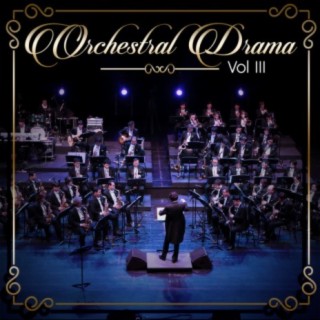 Orchestral Drama, Vol. 3