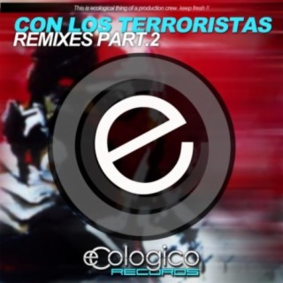 Con Los Terroristas Remixes Part.2