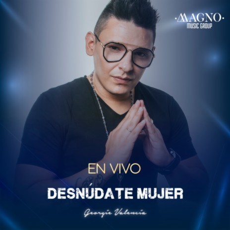 Desnúdate Mujer | Boomplay Music