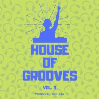 House Of Grooves, Vol. 3