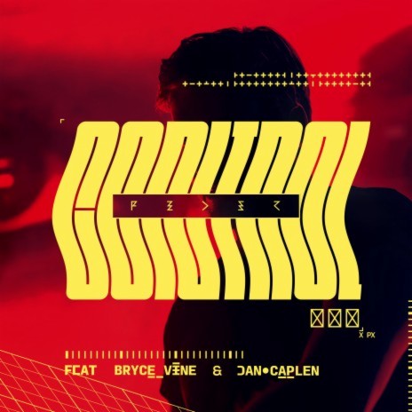 Control (feat. Bryce Vine & Dan Caplen) | Boomplay Music