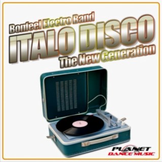 Italo Disco. The New Generation. | Boomplay Music