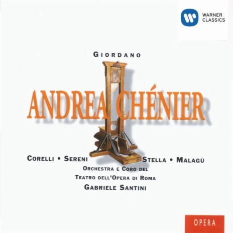 Andrea Chénier (1994 Remastered Version), ATTO SECONDO: Credo a una possanza arcana...Io non ho amato ancor...(Chénier/Roucher) ft. Giuseppe Modesti, Renata Scotto, Carlo Bergonzi, Orchestra del Teatro dell’Opera di Roma & Sir John Barbirolli & Gabriele Santini | Boomplay Music