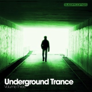 Underground Trance Volume Three